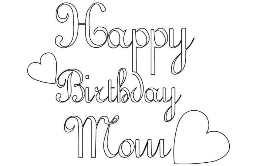 25 Free Printable Happy Birthday Coloring Pages Pertaining To Mom Birthday Card Template