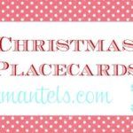 52 Mantels: Free Christmas Place Cards! With Christmas Table Place Cards Template