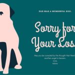 √無料でダウンロード! Sorry For Your Loss Dog Quotes 201823 What To Say When A Dog Dies Quotes – Gambarsaeoux Throughout Sorry For Your Loss Card Template