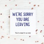 Funny Retirement Card We'Re Sorry Your Leaving Card | Etsy With Sorry You Re Leaving Card Template