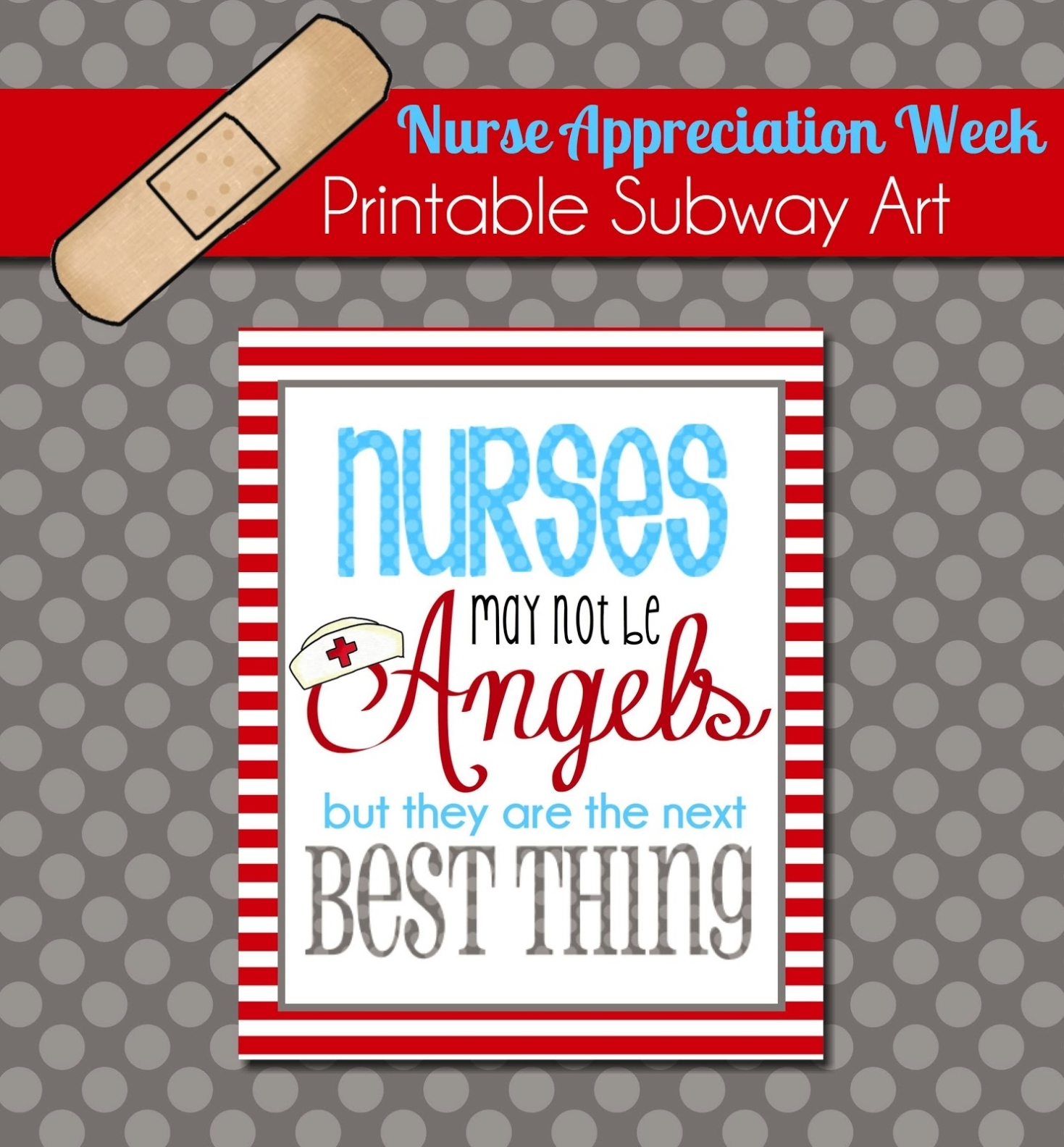 The Polka Dot Posie: Brighten A Nurse'S Day With This Free Printable Subway Art Regarding Nurses Week Flyer Templates